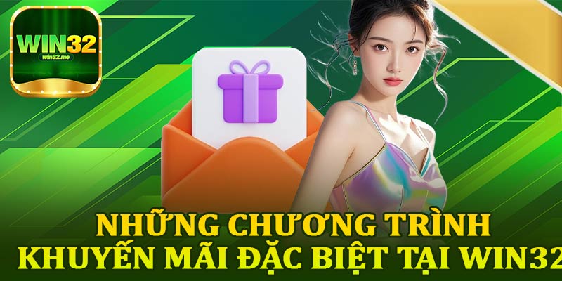 Những Chương Trình Khuyến Mãi Đặc Biệt Tại Win32