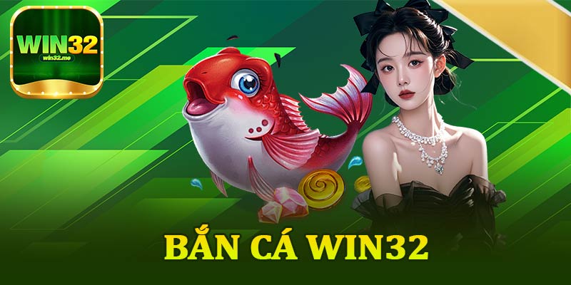 Bắn Cá Win32