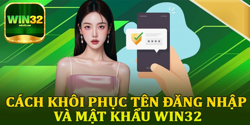Cách Khôi Phục Tên Đăng Nhập và Mật Khẩu Win32